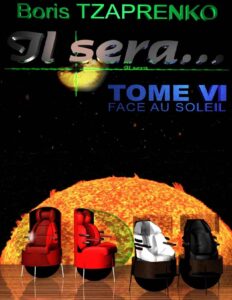 Il Sera. Tome 6 Face Au Soleil French Edition