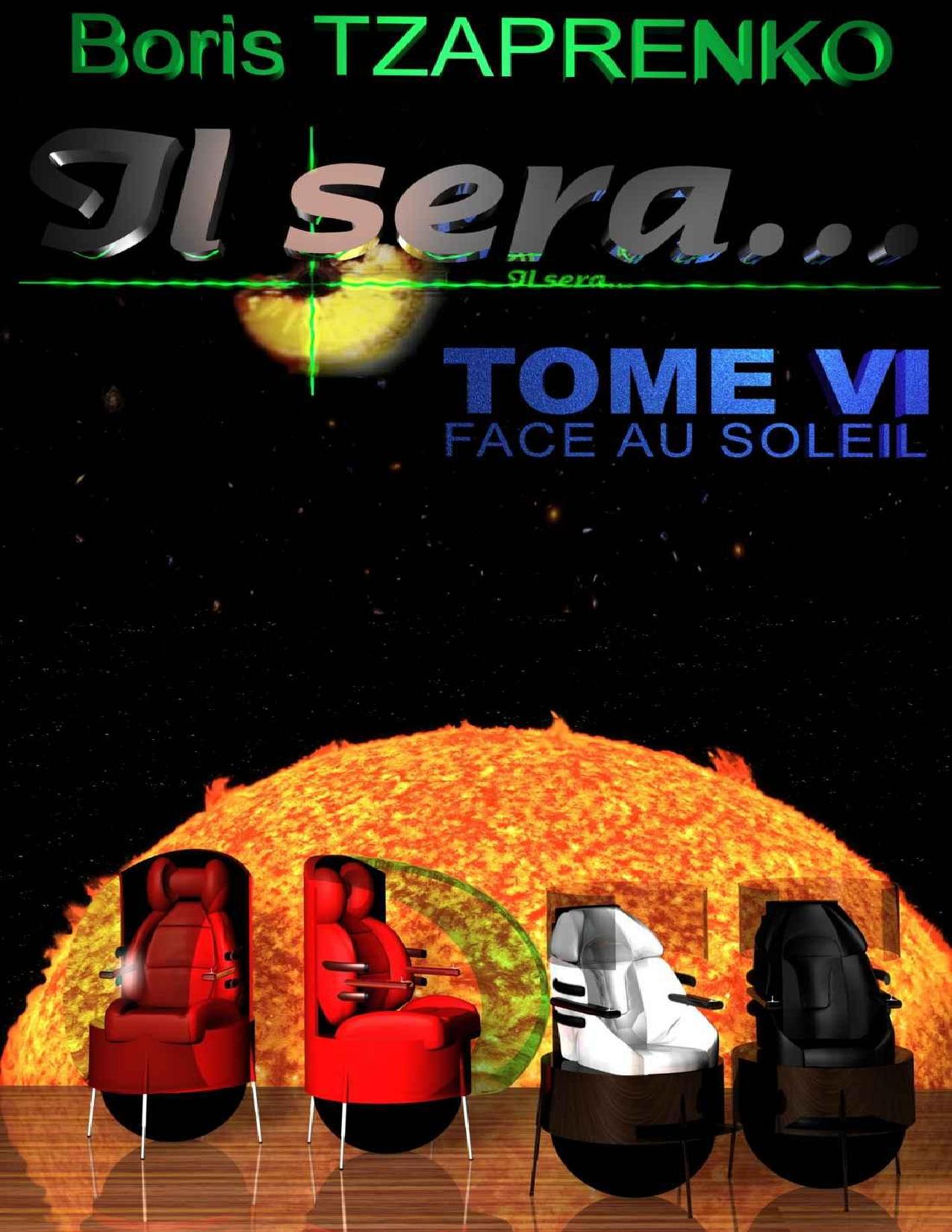 Il Sera. Tome 6 Face Au Soleil French Edition