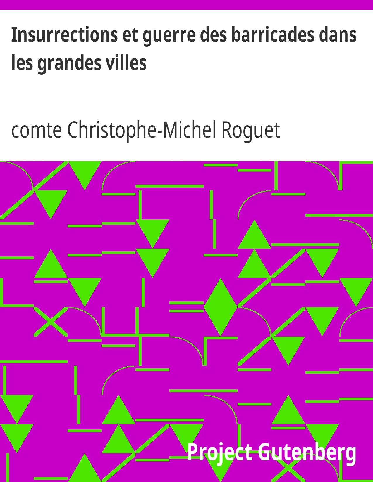 Insurrections Et Guerre Des Barricades Dans Les Grandes Vill