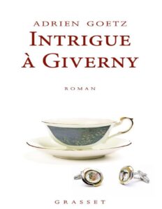 Intrigue A Giverny