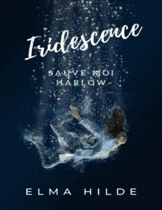 Iridescence Sauve Moi Harlow