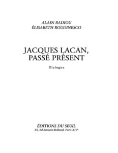 Jacques Lacan Passe Present
