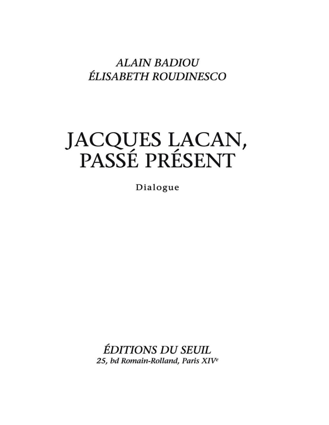 Jacques Lacan Passe Present