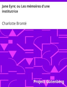 Jane Eyre; ou Les mémoires d’une institutrice by Charlotte Brontë, book cover