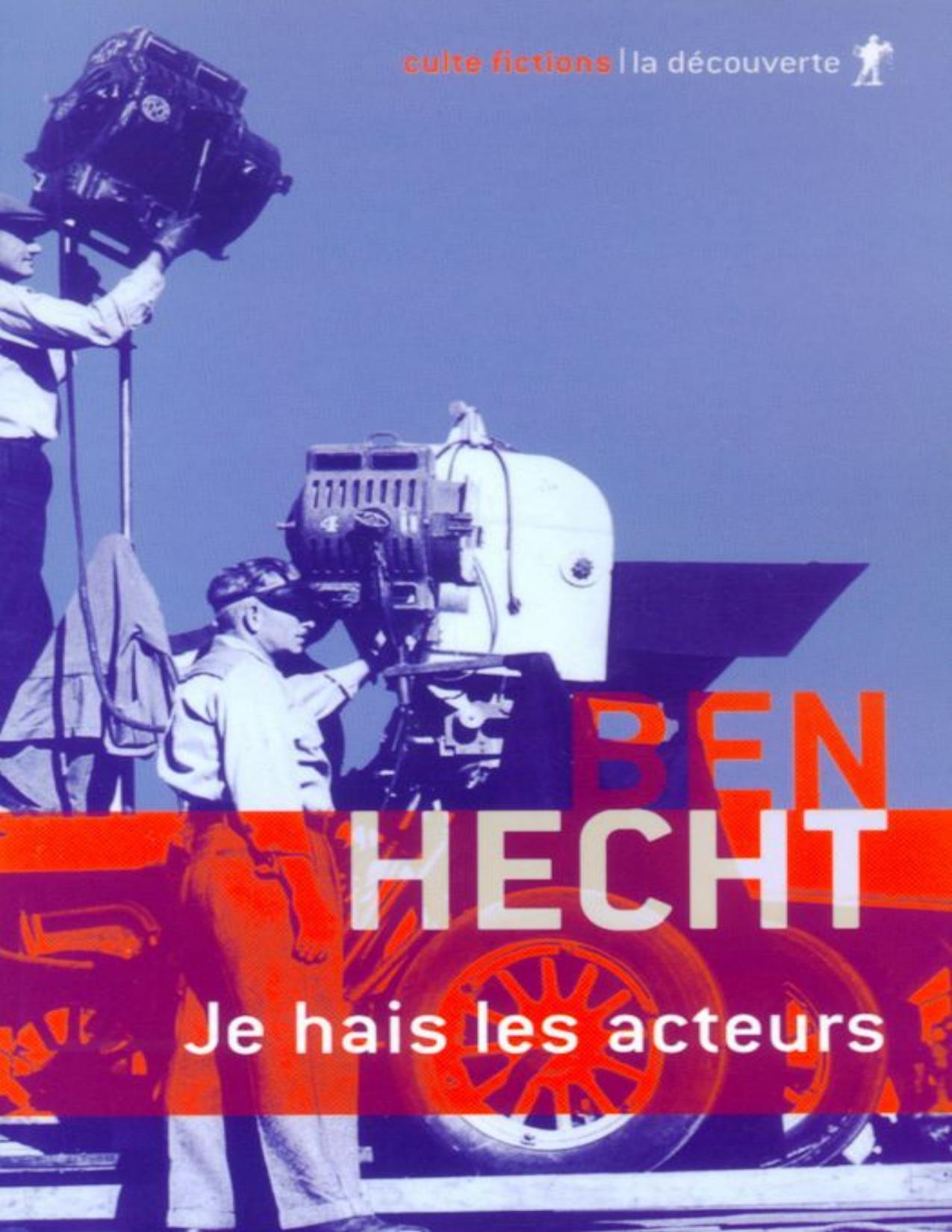 Je Hais Les Acteurs