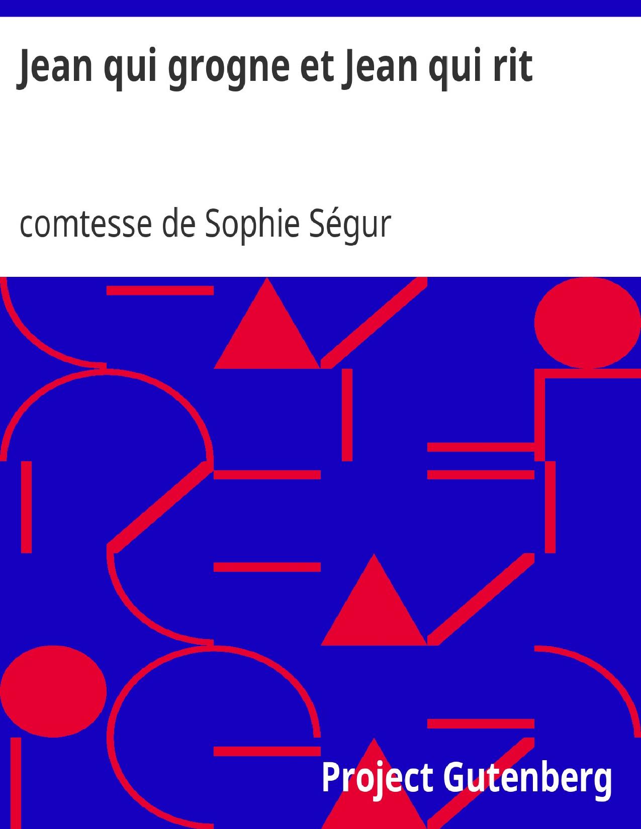Jean Qui Grogne Et Jean Qui Rit