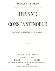 Jeanne De Constantinople Comtesse De Flandre Et De Hainaut