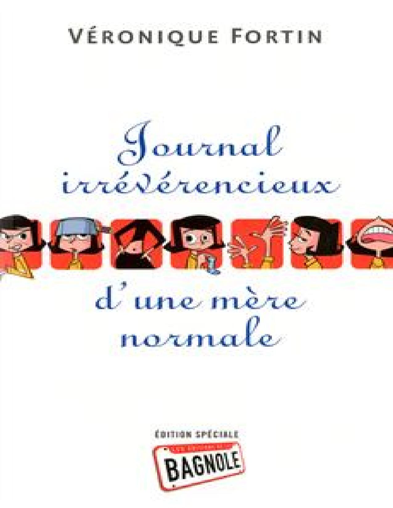 Journal Irreverencieux Dune Mere Normale
