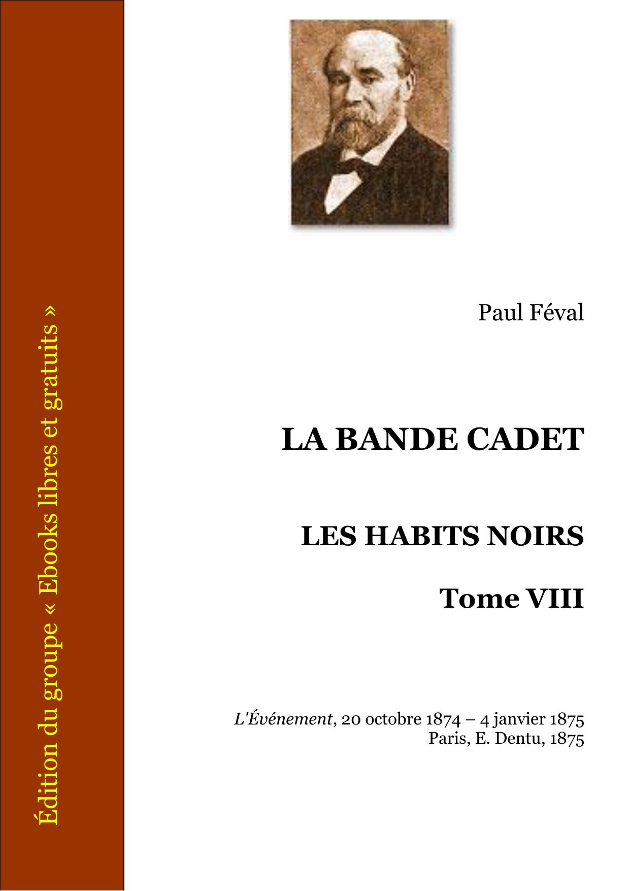 LA BANDE CADET LES HABITS NOIRS Tome VIII
