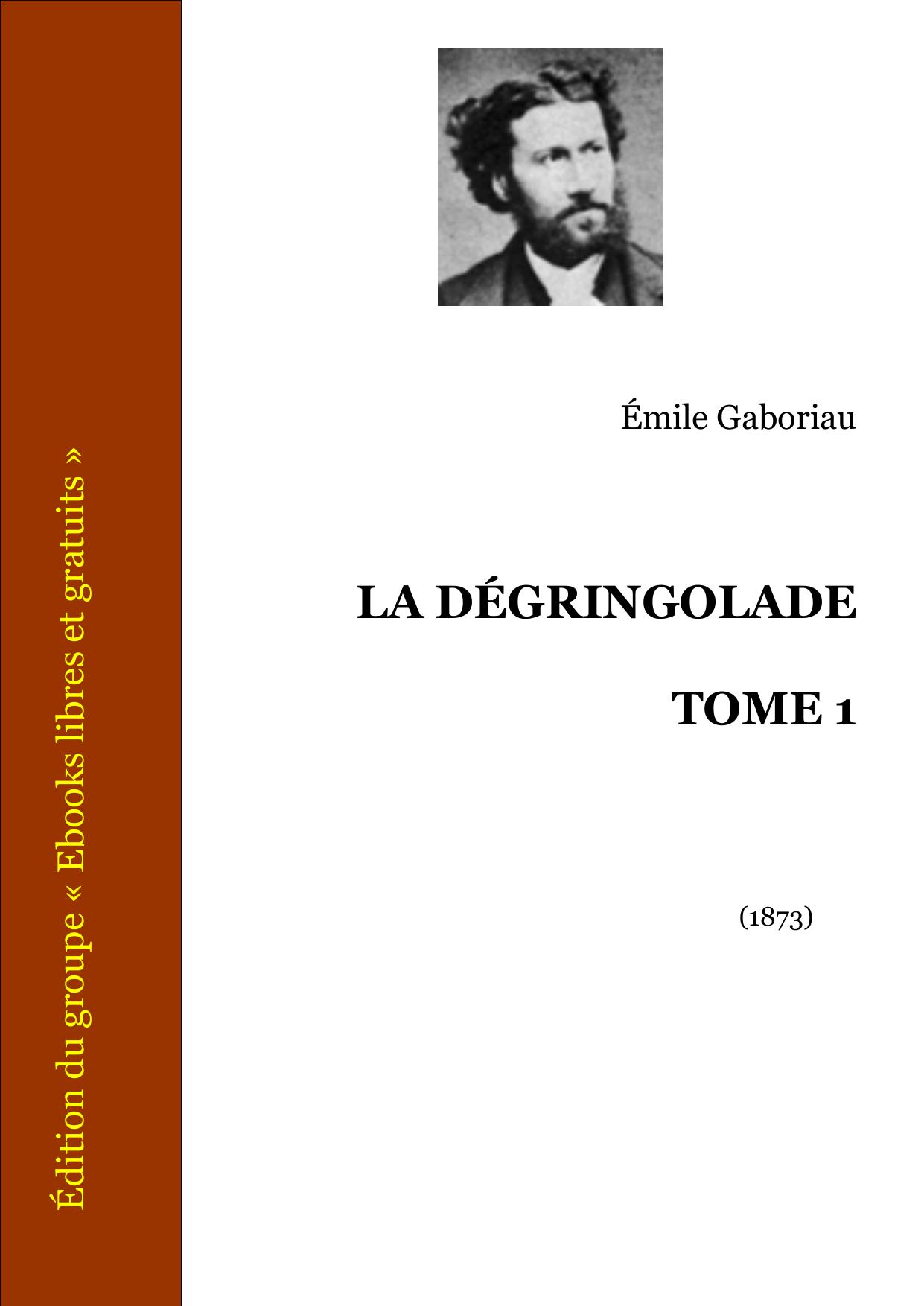 LA DEGRINGOLADE TOME 1