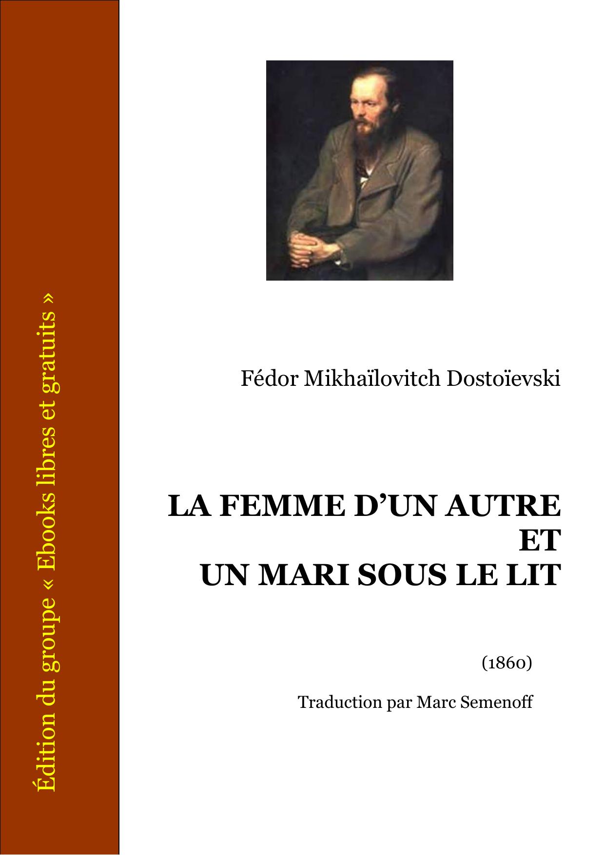 LA FEMME DUN AUTRE ET UN MARI SOUS LE LIT