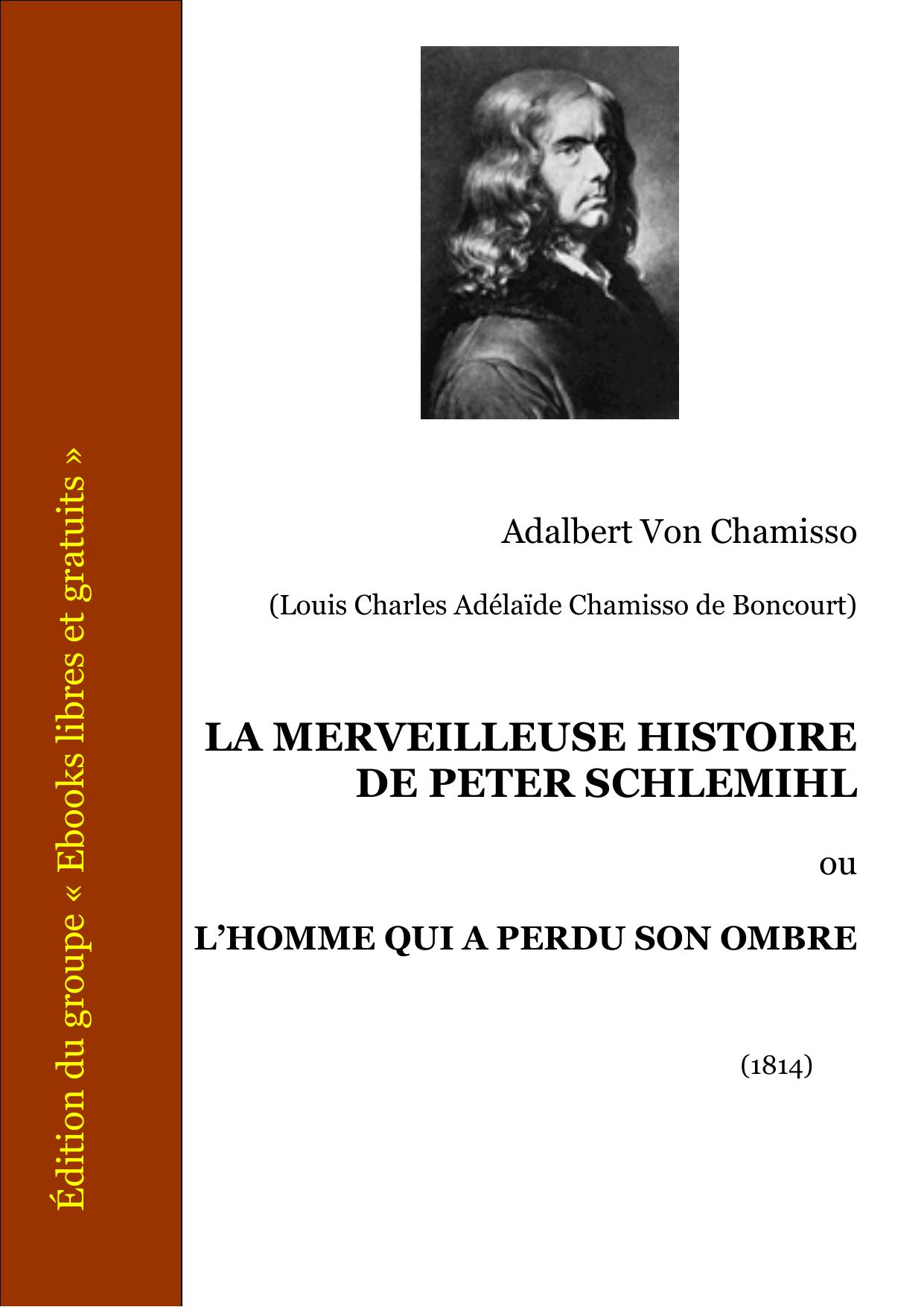 LA MERVEILLEUSE HISTOIRE DE PETER SCHLEMIHL Ou LHOMME QUI A