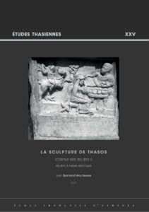 LA SCULPTURE DE THASOS Corpus Des Reliefs II