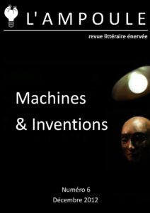 LAmpoule N°6 Machines Inventions