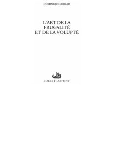 LArt De La Frugalite Et De La Volupte