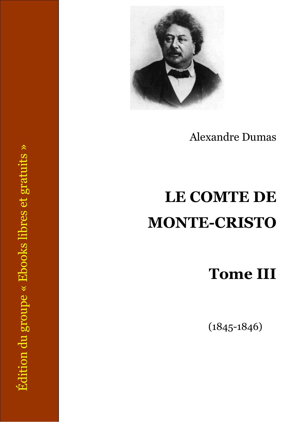 LE COMTE DE MONTE CRISTO Tome III
