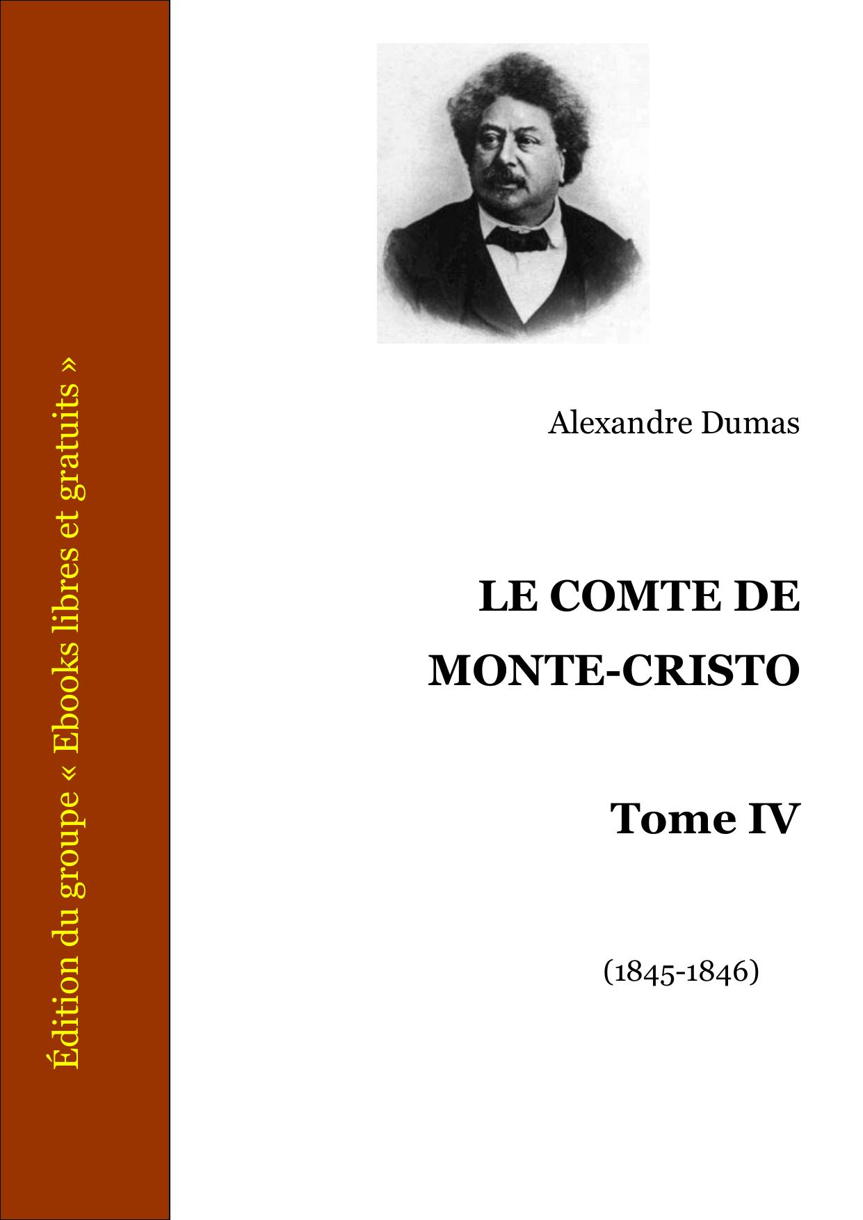 LE COMTE DE MONTE CRISTO Tome IV