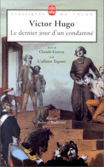 LE DERNIER JOUR DUN CONDAMNE