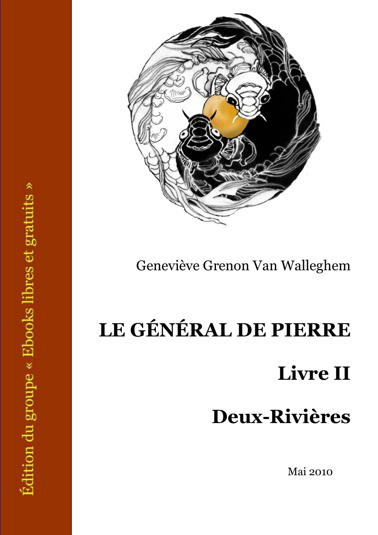 LE GENERAL DE PIERRE Livre II Deux Rivieres