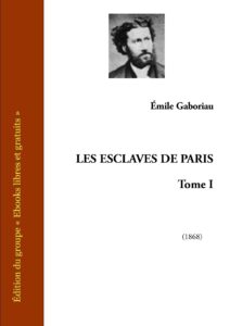 LES ESCLAVES DE PARIS Tome I