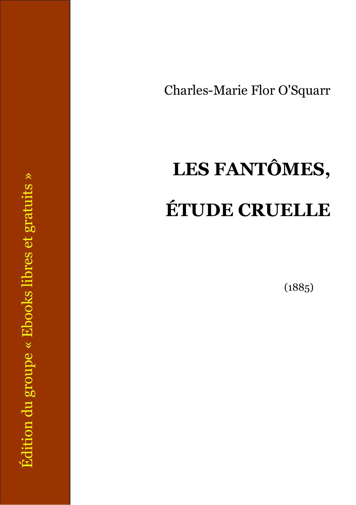 LES FANTOMES ETUDE CRUELLE