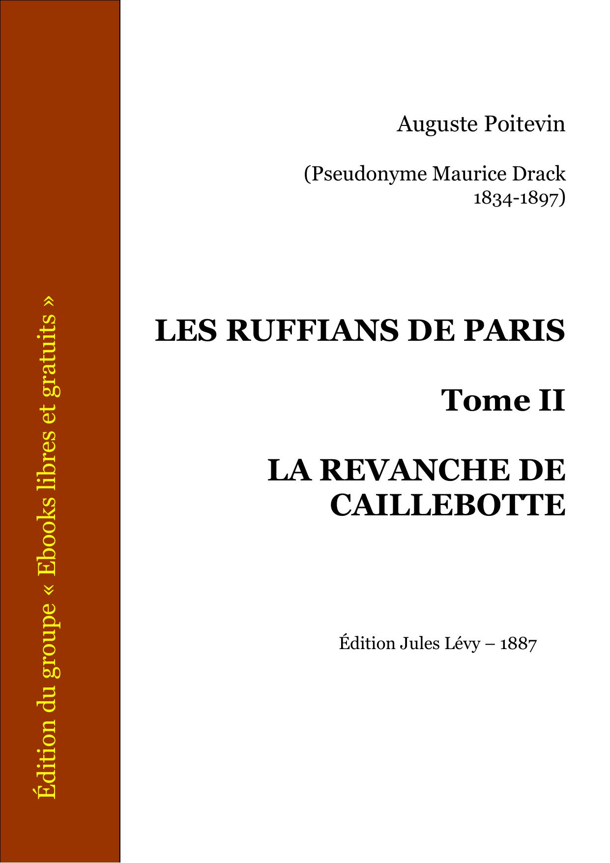LES RUFFIANS DE PARIS Tome II LA REVANCHE DE CAILLEBOTTE