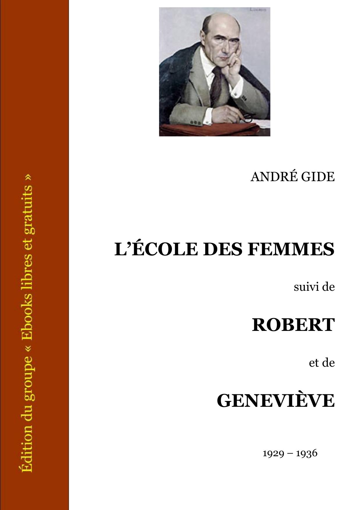 LEcole Des Femmes Suivi De Robert Et De Genevieve