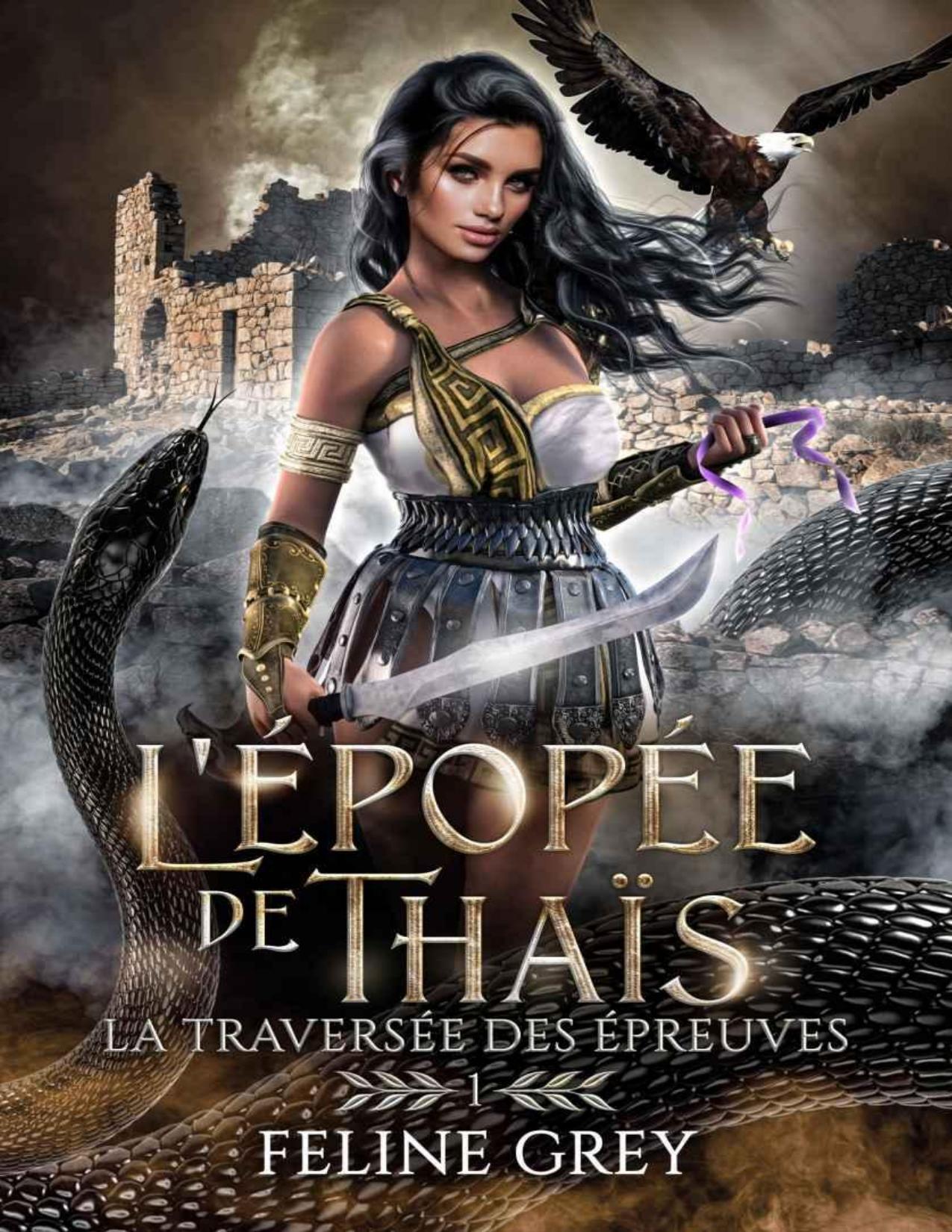 LEpopee De Thais La Traversee Des Epreuves French Edition