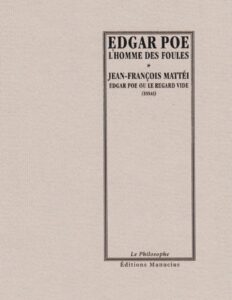 LHomme Des Foules Edgar Poe Ou Le Regard Vide