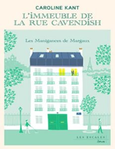 LImmeuble De La Rue Cavendish T1 Les Manigances De Margau