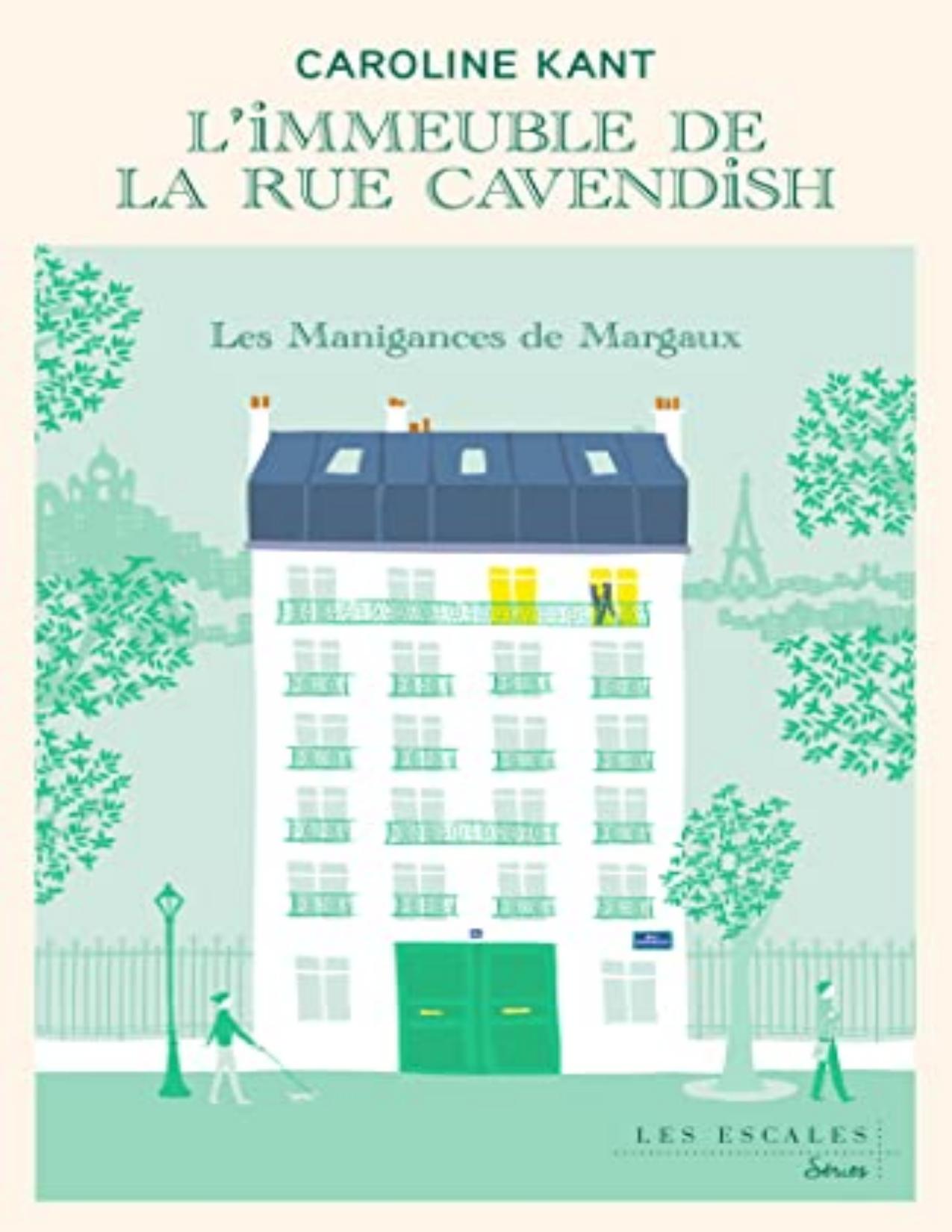LImmeuble De La Rue Cavendish T1 Les Manigances De Margau