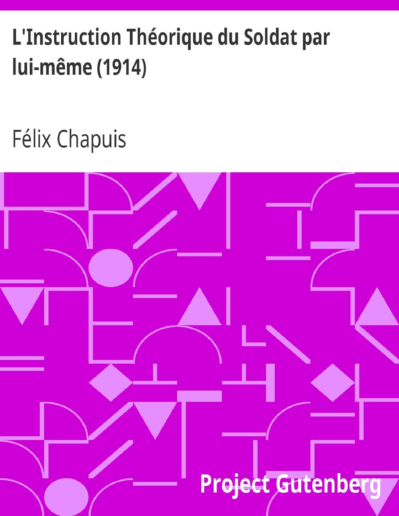 LInstruction Theorique Du Soldat Par Lui Meme 1914