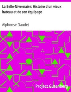 La Belle Nivernaise Histoire Dun Vieux Bateau Et De Son Eq