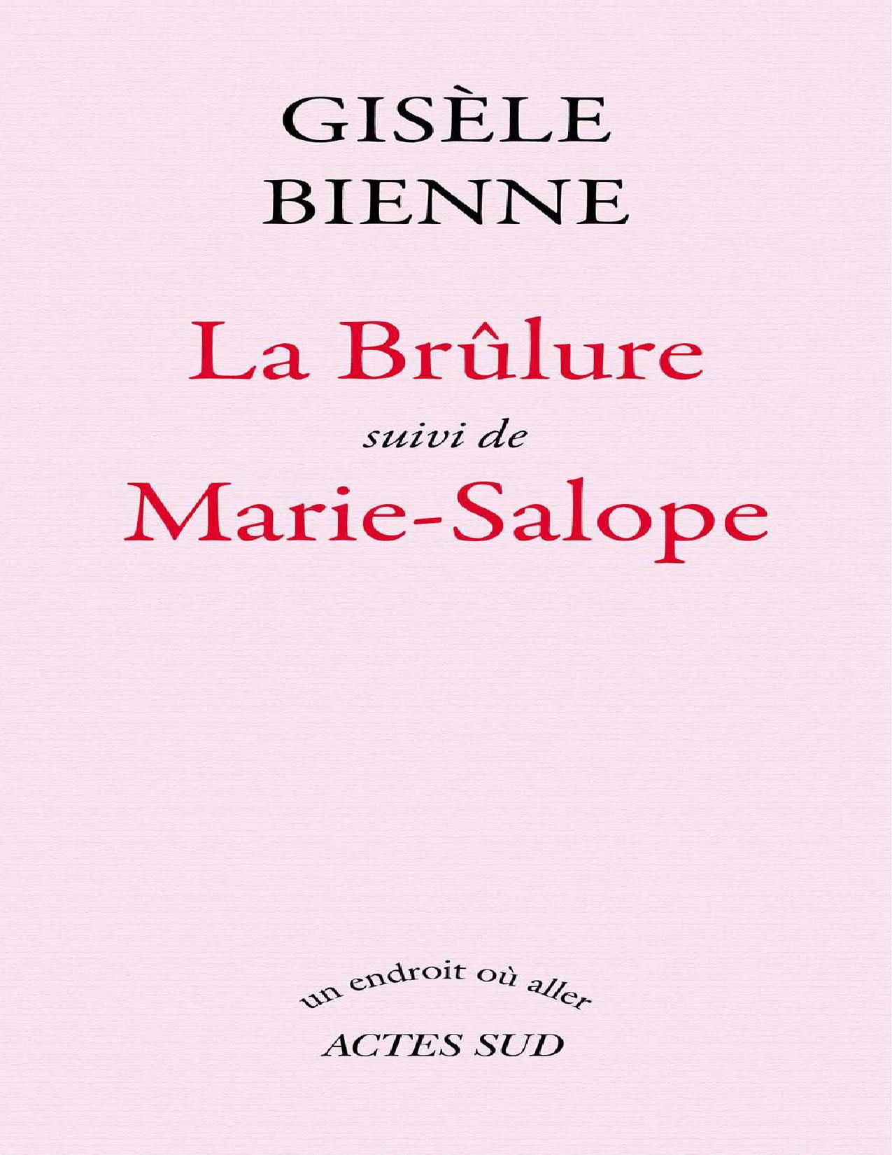 La Brulure Suivi De Marie Salope