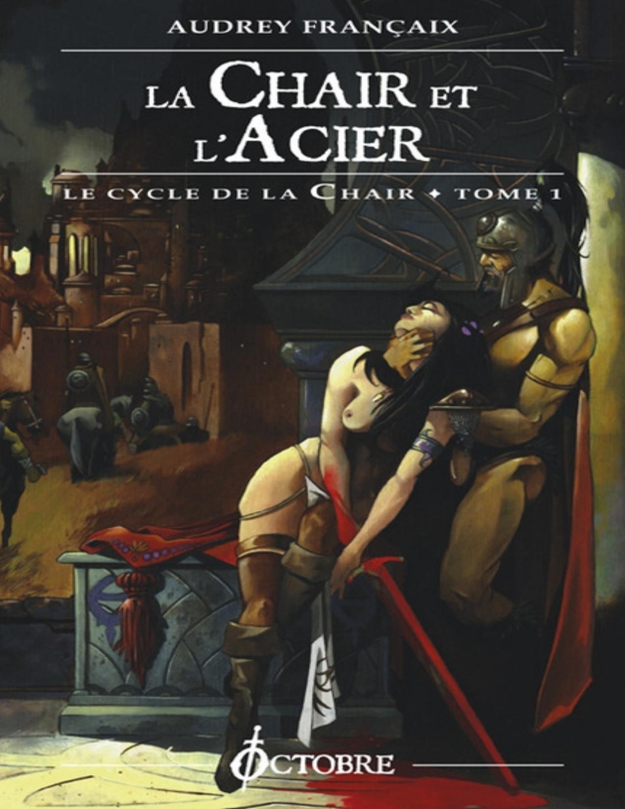 La Chair Et LAcier