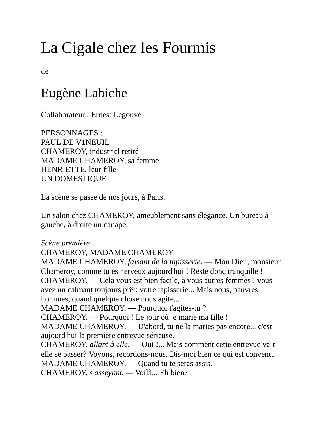 La Cigale Chez Les Fourmis