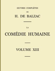 La Comedie Humaine Volume 13
