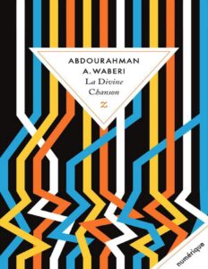 La Divine Chason (Litterature) (French Edition) by Abdourahman A. Waberi, book cover