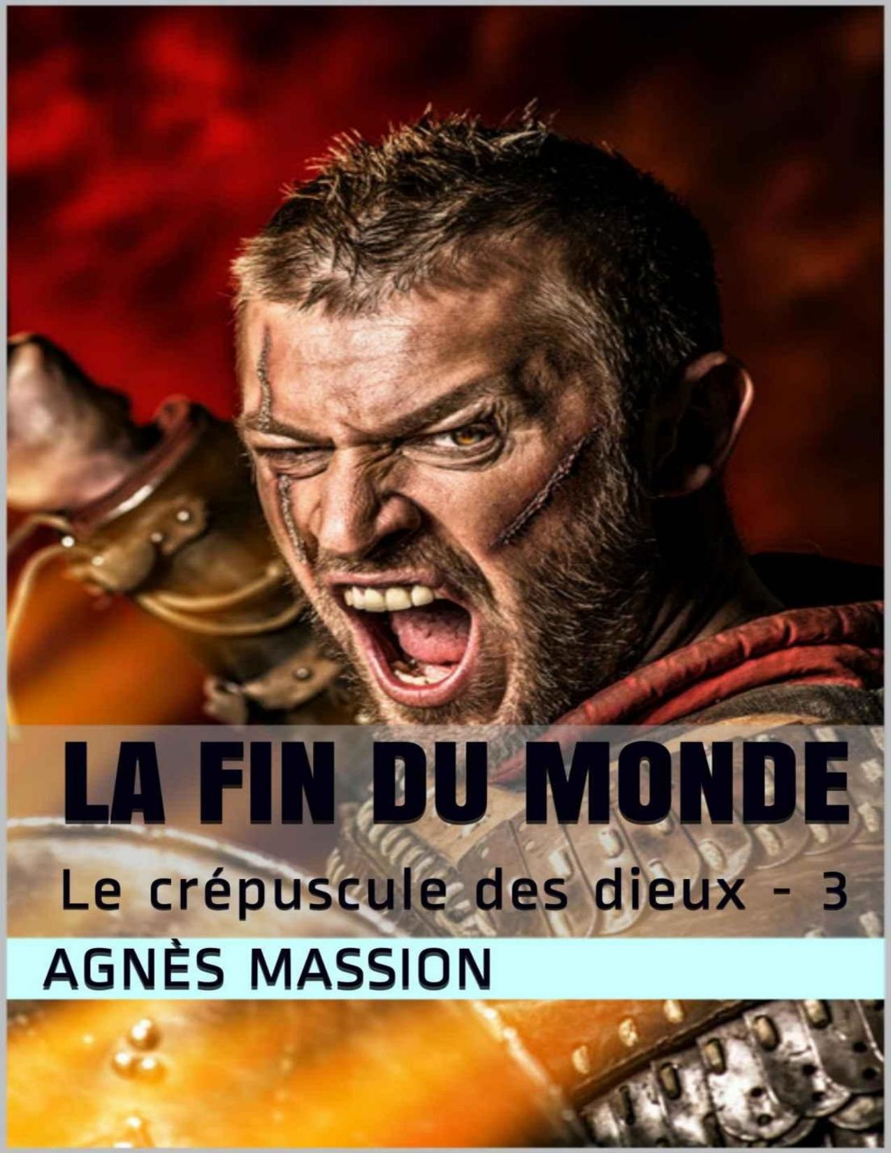 La Fin Du Monde Lif 3 Le Crepuscule Des Dieux