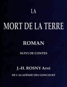 La Mort De La Terre Roman Suivi De Contes