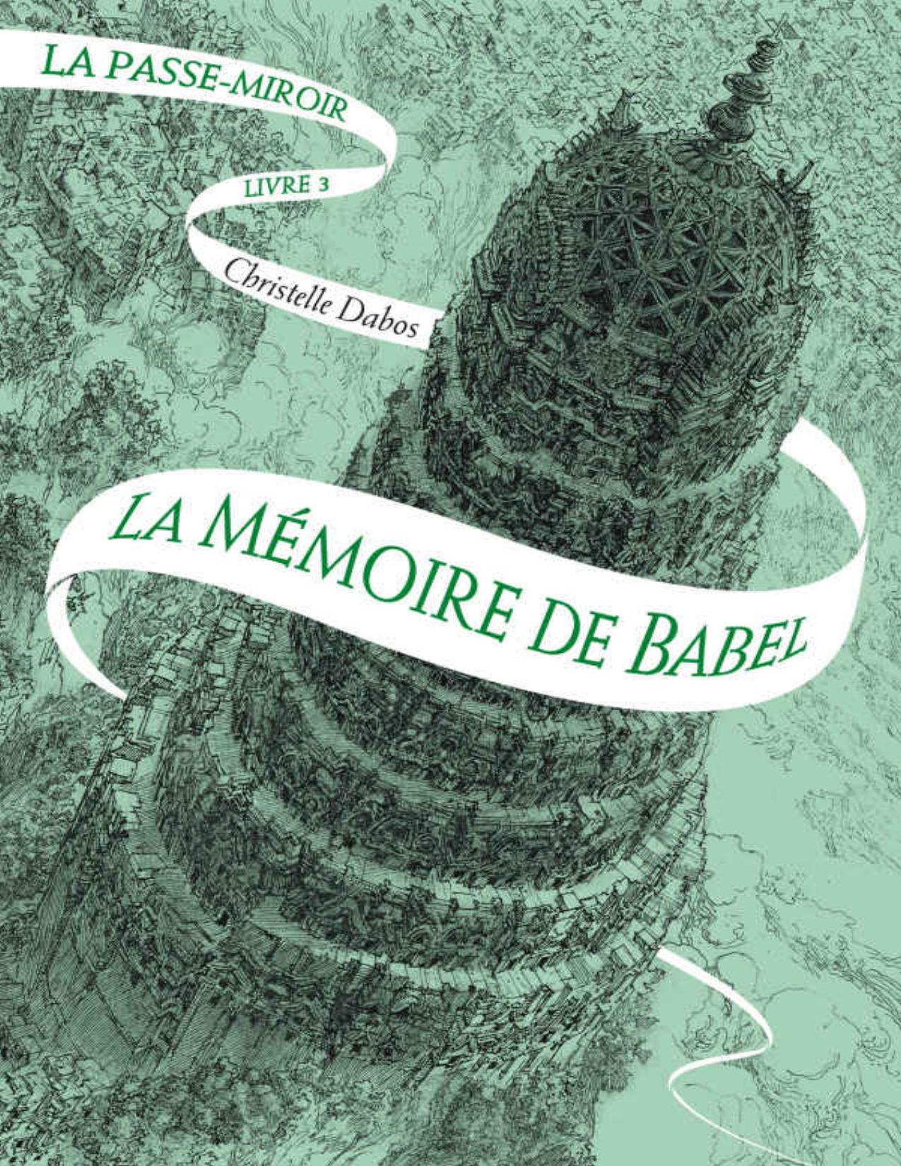 La Passe Miroir Tome 3 La Memoire De Babel French Editi