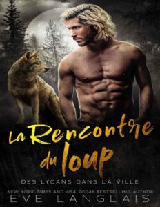La Rencontre Du Loup French Edition