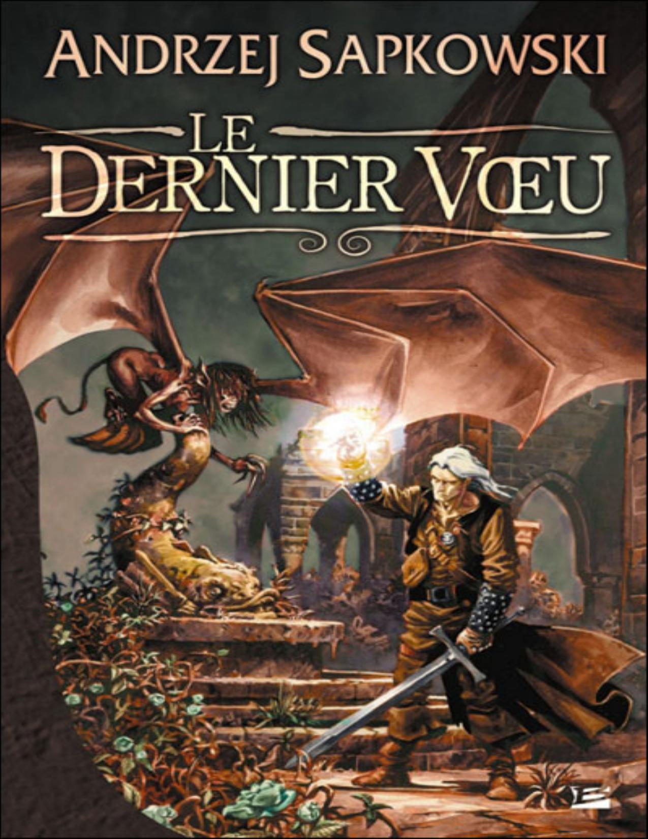 La Saga Du Sorceleur 00 Le Dernier Voeu