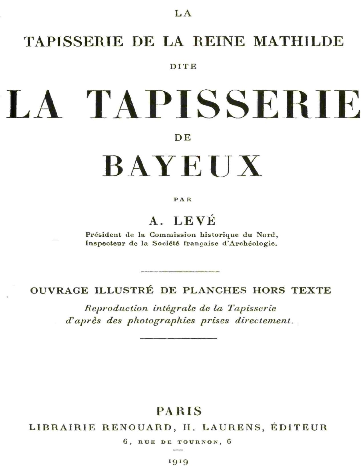 La Tapisserie De La Reine Mathilde Dite La Tapisserie De Bay
