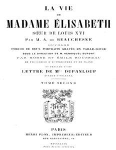 La Vie De Madame Elisabeth Soeur De Louis XVI Volume 2