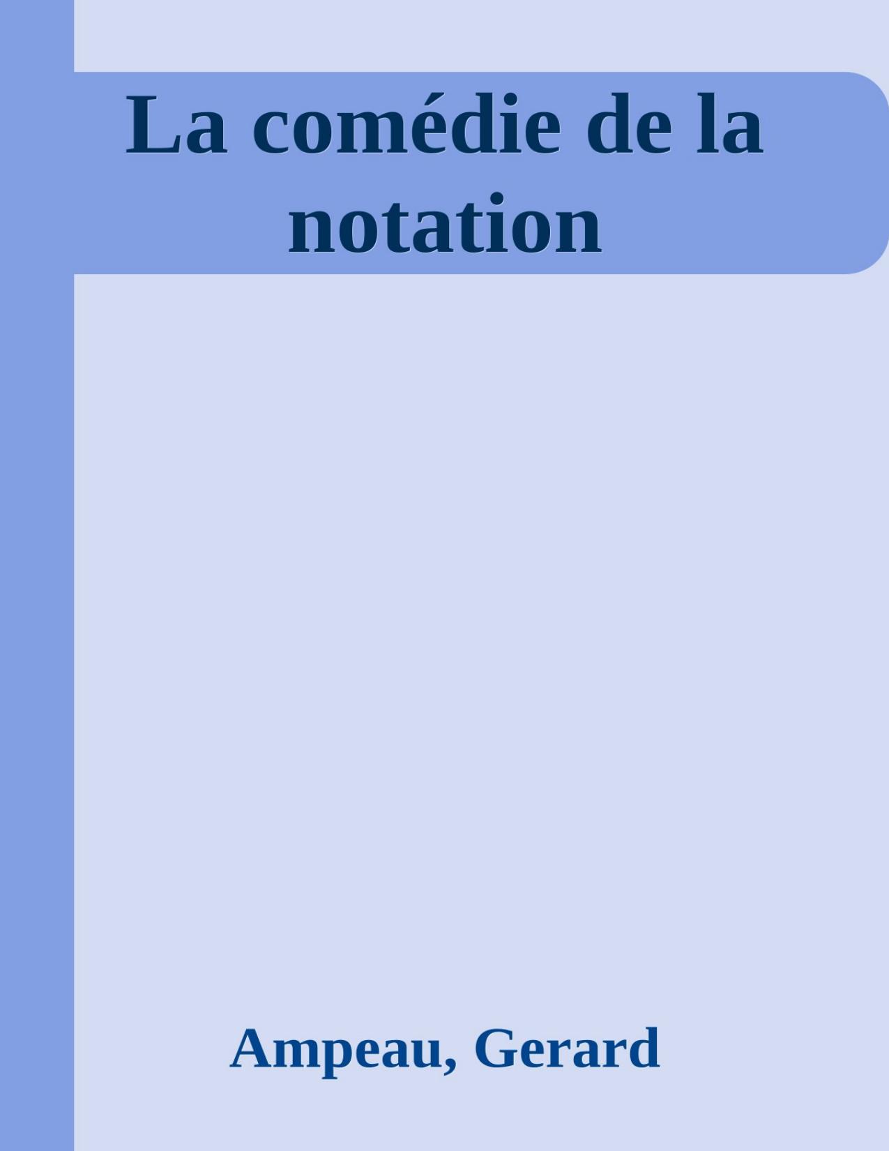 La Comedie De La Notation