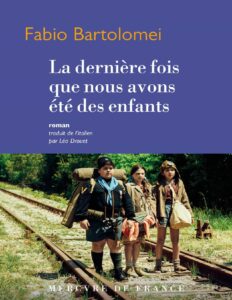 La Derniere Fois Que Nous Avons Ete Des Enfants
