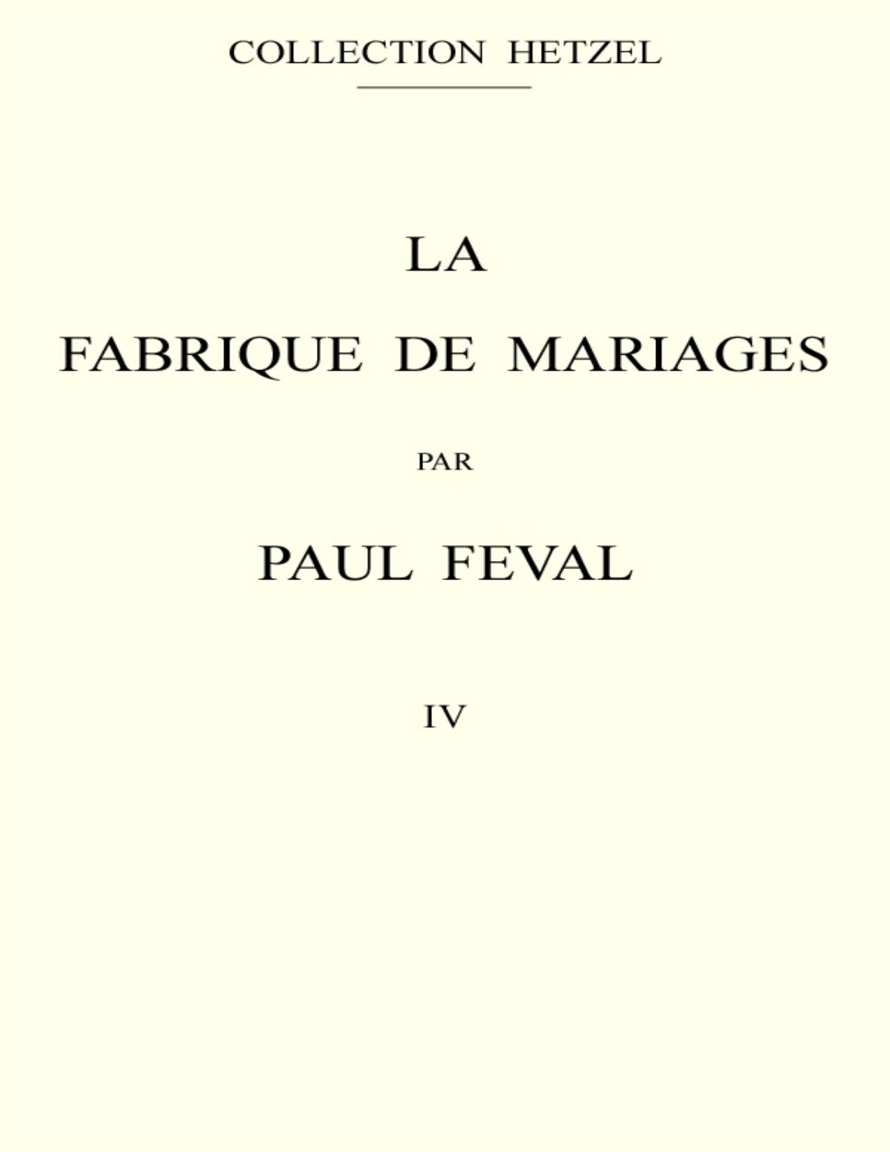 La Fabrique De Mariages Vol. 4
