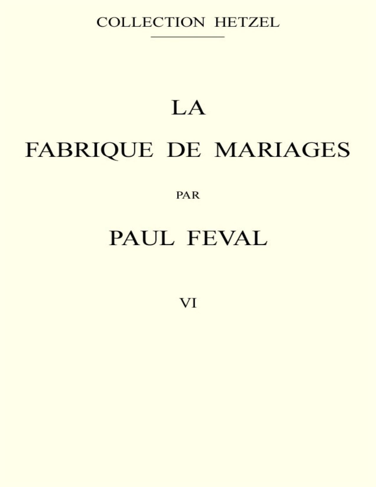 La Fabrique De Mariages Vol. 6