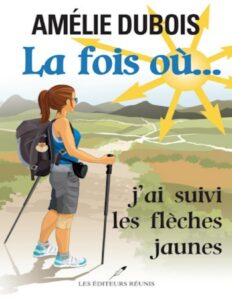 La Fois Ou. Jai Suivi Les Fleches Jaunes